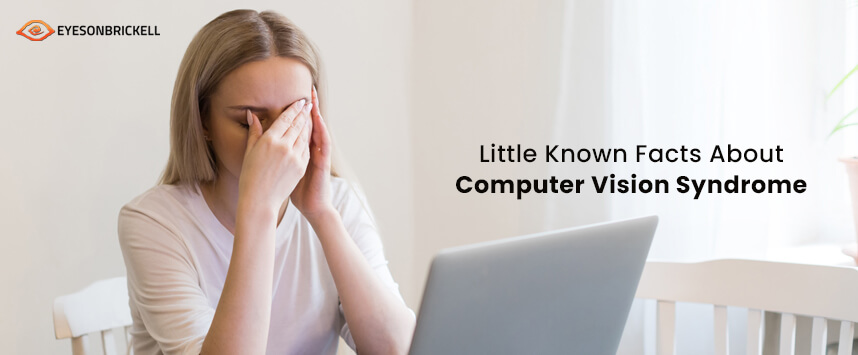 Eyes on Brickell: Little Known Facts About Computer Vision Syndrome