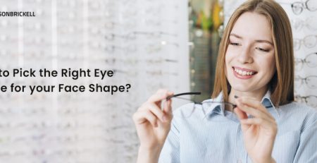 Eyes on Brickell : How to Pick the Right Eye Frame for Your Face Shape?
