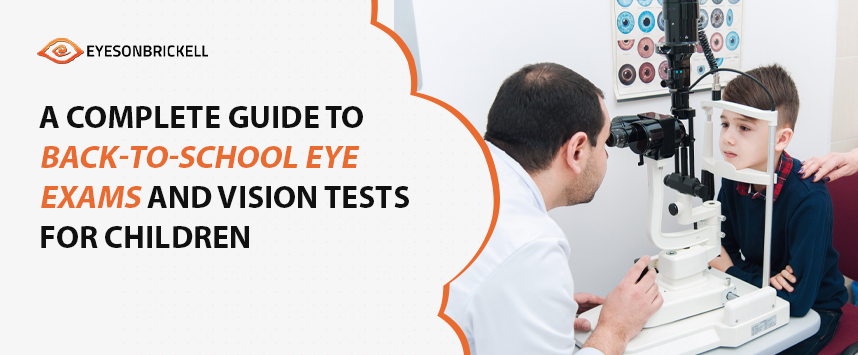 Eyes on Brickell: Back-to-School Eye Exams