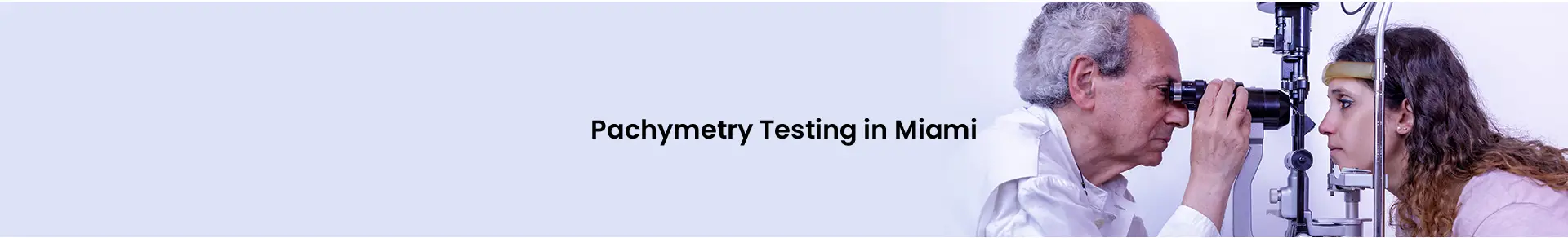 Eyes on Brickell: Pachymetry Test for Glaucoma
