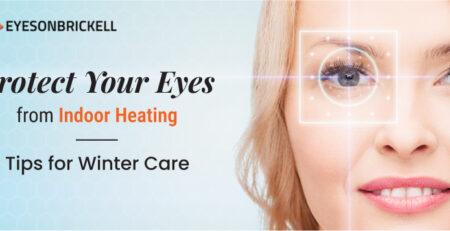 Protect Your Eyes from Indoor Heating